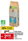 Café moulu Guatemala Bio Maxx Havellar - SATI - Cora à Issy-les-Moulineaux Café moulu Guatemala Bio Maxx Havellar - SATI en promo chez Cora Issy-les-Moulineaux à 3,59 €