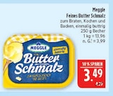 Feines Butter Schmalz Angebote von Meggle bei Marktkauf Schweinfurt für 3,49 €