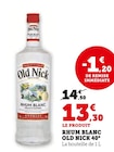 Rhum blanc 40° - Old Nick en promo chez Super U Rhum blanc 40° - Old Nick dans le catalogue Super U