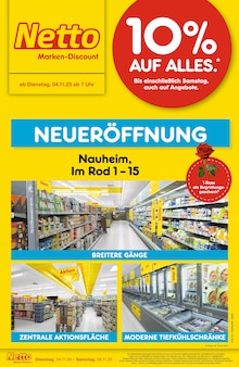 Netto Marken-Discount Prospekt der Woche "Neueröffnung - 10% auf ALLES" Seite 1, 04.11.2025 bis 08.11.2025 für Nauheim Aktueller Netto Marken-Discount Prospekt "Neueröffnung - 10% auf ALLES" Seite 1 von 6 Seiten für Nauheim