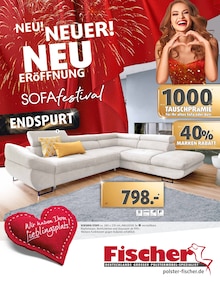 Polstermöbel Fischer Piding Prospekt "NEU! NEUER! NEU-ERÖFFNUNG" mit 45 Seiten