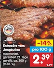 Aktuelles Entrecôte vom Jungbullen Angebot bei Netto Marken-Discount in Ulm ab 2,39 €