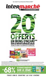 Catalogue Supermarchés Intermarché en cours à Cornier et alentours, "JUSQU'À 20€ OFFERTS EN BONS D'ACHAT SUR LE RAYON SURGELÉS SALÉS", 20 pages, 11/02/2025 - 23/02/2025