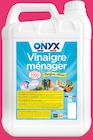 Vinaigre ménager parfum citron - ONYX en promo chez Intermarché Vinaigre ménager parfum citron - ONYX dans le catalogue Intermarché