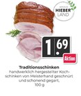 Traditionsschinken bei Hieber im Prospekt "" für 1,69 €