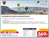 Rundreise durch Kappadokien im Angebot bei Netto Marken-Discount in Oldenburg Rundreise durch Kappadokien Angebote bei Netto Marken-Discount Oldenburg für 369,00 €