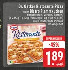 Aktuelles Ristorante Pizza oder Bistro Flammkuchen Angebot bei E center in Bonn ab 1,89 €