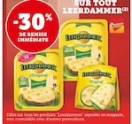 Promo -30% de remise immédiate sur tout Leerdammer à  dans le catalogue Super U à La Ravoire