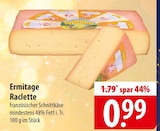 Ermitage Raclette bei famila Nordost im Uetze Prospekt für 0,99 €