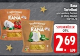 Tortelloni Angebote von Rana bei EDEKA Germering für 2,69 €