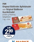 Original Südtiroler Apfelstrudel im V-Markt Prospekt Original Südtiroler Apfelstrudel von PAN im aktuellen V-Markt Prospekt für 2,99 €