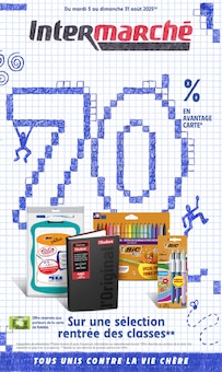 Prospectus Intermarché de la semaine "70% EN AVANTAGE CARTE Sur une sélection rentrée des classes" avec 1 pages, valide du 05/08/2025 au 31/08/2025 pour Jouars-Pontchartrain et alentours