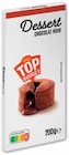 TABLETTE DESSERT CHOCOLAT NOIR - TOP BUDGET en promo chez Intermarché Montbéliard à 1,00 €