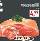 Schweineschulterbraten im Angebot bei Marktkauf in Rheine Schweineschulterbraten Angebote bei Marktkauf Rheine für 4,99 €