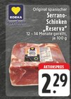 Serrano-Schinken "Reserva" im Angebot bei EDEKA in Osnabrück Serrano-Schinken "Reserva" Angebote von EDEKA Herzstücke bei EDEKA Osnabrück für 2,29 €