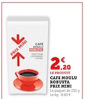 Promo Café moulu Robusta à 2,20 € dans le catalogue Bi1 à Aiserey