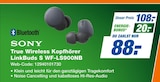 True Wireless Kopfhörer LinkBuds S WF-LS900NB bei expert im Wangen Prospekt für 88,00 €