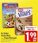 Vitalis Müsli oder Paula Müslispaß von Dr. Oetker im aktuellen EDEKA Prospekt für 1,99 €