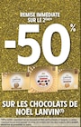 Promo -50% de remise immédiate sur le 2ème sur les chocolats de NOËL LANVIN à  dans le catalogue Intermarché Super à Bezannes