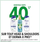 Intermarché Targé - Promo 40% en Avantage Carte sur tout Head & Shoulders Promo 40% en Avantage Carte sur tout Head & Shoulders à dans le catalogue Intermarché à Targé