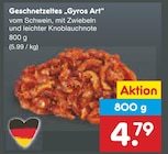Geschnetzeltes "Gyros Art" im Angebot bei Netto Marken-Discount in Kiel Geschnetzeltes "Gyros Art" Angebote bei Netto Marken-Discount Kiel für 4,79 €