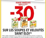 -30% de remise immédiate sur le 2ème sur les soupes et veloutéss SAINT ÉLOI à Intermarché Express dans Évian-les-Bains