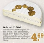 Aktuelles Brie mit Trüffel Angebot bei E center in Frankfurt (Main) ab 4,69 €