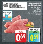 Schweineschnitzel oder Schlegelbraten im aktuellen Prospekt bei nah und gut in Oberpleichfeld