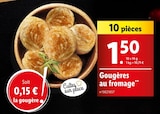 Gougères au fromage en promo chez Lidl Drancy à 1,50 €