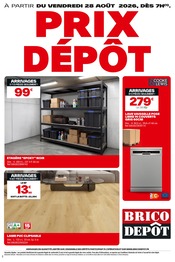 Prospectus Bricolage Brico Dépôt en cours à Montoy-Flanville et alentours, "PRIX DÉPÔT", 1 page, 28/08/2026 - 02/09/2026 Catalogue Bricolage Brico Dépôt en cours à Montoy-Flanville et alentours, "PRIX DÉPÔT", 1 page, 28/08/2026 - 02/09/2026