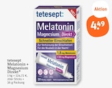 Melatonin + Magnesium Direkt im tegut Prospekt Melatonin + Magnesium Direkt von tetesept im aktuellen tegut Prospekt für 4,49 €
