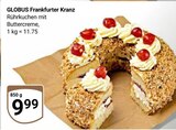 Frankfurter Kranz Angebote von Globus bei GLOBUS Viersen für 9,99 €