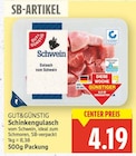 Schinkengulasch vom Schwein im E center Prospekt Schinkengulasch vom Schwein von Gut&Günstig im aktuellen E center Prospekt für 4,19 €
