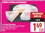 franz. Weichkäse von Le Grand Rustique für 1,69 € bei EDEKA im Angebot franz. Weichkäse von Le Grand Rustique im aktuellen EDEKA Prospekt
