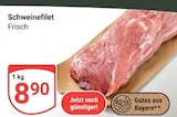 Aktuelles Schweinefilet Angebot bei GLOBUS in Erlangen ab 8,90 €