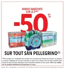 Intermarché Hyper Poitiers - Promo -50% remise immédiate sur le 2ème sur tout SAN PELLEGRINO Promo -50% remise immédiate sur le 2ème sur tout SAN PELLEGRINO à dans le catalogue Intermarché Hyper à Poitiers