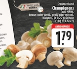 Aktuelles Champignons Angebot bei EDEKA in Dortmund ab 1,79 €