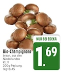 Bio-Champignons von  im aktuellen EDEKA Prospekt für 1,69 €