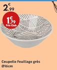 Coupelle Feuillage grès en promo chez Maxi Bazar Le Blanc-Mesnil à 1,79 €