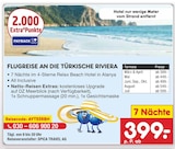 Aktuelles FLUGREISE AN DIE TÜRKISCHE RIVIERA Angebot bei Netto Marken-Discount in Krefeld ab 399,00 €