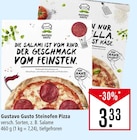 Steinofen Pizza Angebote von Gustavo Gusto bei Marktkauf Leonberg für 3,33 €