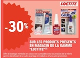 E.Leclerc Bollène - Promo -30% sur les produits présents en magasin de la gamme "Loctite" Promo -30% sur les produits présents en magasin de la gamme "Loctite" à dans le catalogue E.Leclerc à Bollène