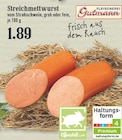 Aktuelles Streichmettwurst Angebot bei EDEKA in Bergisch Gladbach ab 1,89 €