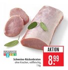 Schweine-Rückenbraten Angebote bei Marktkauf Rodgau für 8,99 €