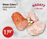 Wiener Scherz'l im Angebot bei V-Markt in Regensburg Wiener Scherz'l Angebote von RADATZ bei V-Markt Regensburg für 1,99 €