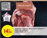 Agneau : épaule avec os ou épaule avec os à rôtir - JEAN ROZÉ dans le catalogue Intermarché