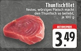 Aktuelles Thunfischfilet Angebot bei E center in Neuss ab 3,49 €