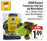Aktuelles EDEKA Regional Fränkisches Salat Trio mit Wurzelballen Angebot bei EDEKA in Bamberg ab 1,49 €