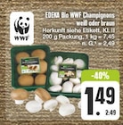 Bio WWF Champignons weiß oder braun bei EDEKA im Creußen Prospekt für 1,49 €