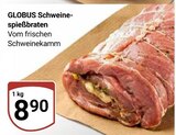 Aktuelle Braten Angebote bei GLOBUS in Herne Aktuelles Schweine-spießbraten Angebot bei GLOBUS in Herne ab 8,90 €